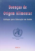 Doencas de origem alimentar - EDITORA ROCA