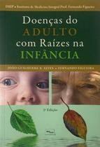 Doencas do Adulto com Raizes na Infancia Doencas do Adulto com Raizes na Infancia