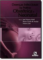Doenças Infecciosas na Prática Obstétrica e Neonatal - Editora Rubio Ltda.