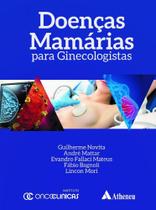 Doenças Mamarias Para Ginecologistas - Editora Atheneu Rio
