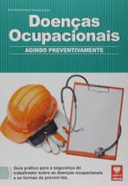 Doenças Ocupacionais - Agindo Preventivamente - Viena Doenças Ocupacionais - Agindo Preventivamente - Viena