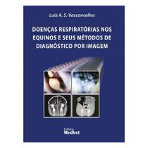 Doenças respiratórias nos equinos e seus métodos de diagnóstico por imagem Doenças respiratórias nos equinos e seus métodos de diagnóstico por imagem