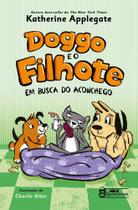 Doggo e o Filhote - Em Busca do Aconchego