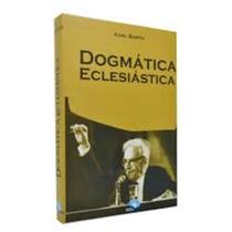 Dogmática Eclesiástica-Karl Barth