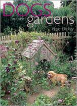 Dogs In Their Gardens
