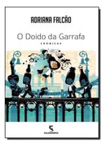 Doido da Garrafa, O