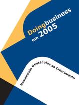 Doing Business em 2005.Rem Obstáculos ao Crescimento - Nobel