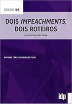 Dois Impeachments, Dois Roteiros - ALMEDINA BRASIL