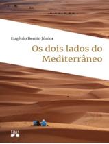 Dois Lados Do Mediterraneo, Os - TAO EDITORA