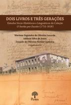 Dois Livros e Três Gerações