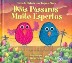 Dois Passaros Muito Espertos - Bicho Esperto - LC Dois Passaros Muito Espertos - Bicho Esperto - LC