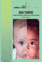 Dois Tempos: A Epidemia De Febre Amarela E A Pandemia - ICONE EDITORA -