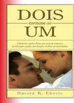 Dois Tornam-Se Um Dois Tornam-Se Um