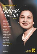 Dolores duran - duas noites pra dolores duran ao vivo 2 dvds - COQUE