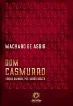 Dom Casmurro - Edicao Bilingue - LANDMARK Dom Casmurro - Edicao Bilingue - LANDMARK