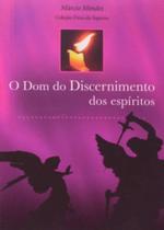 Dom Do Discernimento Dos Espirito, O - CANCAO NOVA Dom Do Discernimento Dos Espirito, O - CANCAO NOVA