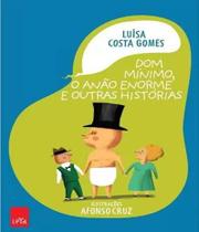 Dom minimo, o anao enorme e outras historias Dom minimo, o anao enorme e outras historias
