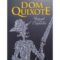 Dom Quixote Miguel de Cervantes