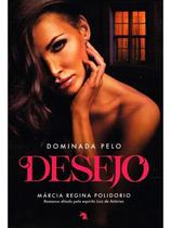 Dominada Pelo Desejo Sortido - VIDA E CONSCIENCIA