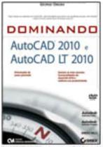 Dominando AutoCAD 2010 e AutoCAD LT 2010