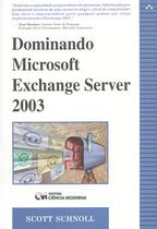 DOMINANDO MICROSOFT EXCHANGE SERVER 2003 -