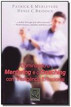 Dominando o mentoring e o coaching com inteligencia emocional
