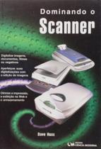 Dominando o scanner - CIENCIA MODERNA