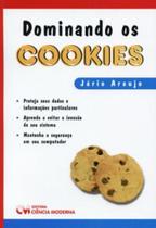 Dominando os cookies - CIENCIA MODERNA