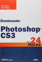 Dominando photoshop cs3 em 24 horas - CIENCIA MODERNA