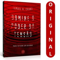 Domine O Poder Da Tensão Samuel R. Chand Para Esticar Sem Quebrar - HABITO Domine O Poder Da Tensão Samuel R. Chand Para Esticar Sem Quebrar - HABITO