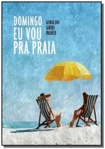 Domingo eu vou pra praia - CLUBE DE AUTORES