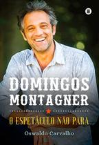 DOMINGOS MONTAGNER - O ESPETáCULO NãO PARA - MAUAD