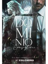 Domínio do consigliere: rottura - vol. 3 Domínio do consigliere: rottura - vol. 3