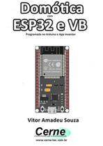 Domótica Com Esp32 E Vb Programado No Arduino E App Inventor