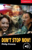 Don't Stop Now! - Cambridge English Readers - Level 1 Don't Stop Now! - Cambridge English Readers - Level 1