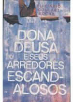 Dona Deus e Seus Arredores Escandalosos