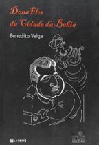 Dona Flor da Cidade da Bahia - 7 Letras Dona Flor da Cidade da Bahia - 7 Letras