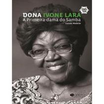 Dona Ivone Lara. A Primeira-dama do Samba Dona Ivone Lara. A Primeira-dama do Samba