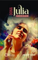 Dona Júlia - BRASILIARIS Dona Júlia - BRASILIARIS