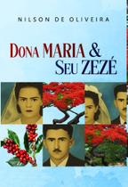 Dona Maria e Seu Zezé