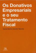 Donativos Empresariais e o seu Tratamento Fiscal, Os - 01Ed/11 - ALMEDINA
