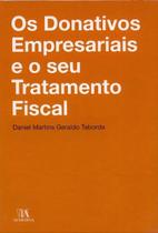 Donativos Empresariais e o seu Tratamento Fiscal, Os - 01Ed/11 Donativos Empresariais e o seu Tratamento Fiscal, Os - 01Ed/11