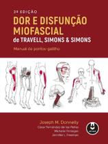 Dor e Disfunção Miofascial de Travell, Simons & Simons - ARTMED