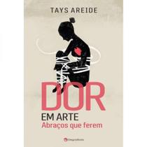 Dor em arte - vol. 1 - GREGORY BOOKS