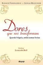 Dores que nos transformam: quando frágeis, então somos fortes - MAUAD X Dores que nos transformam: quando frágeis, então somos fortes - MAUAD X
