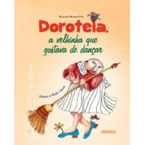 Doroteia A Velhinha Que Gostava De Dancar Doroteia A Velhinha Que Gostava De Dancar