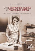 Dos cadernos de receitas as receitas de latinha : Indústria e tradição culinária