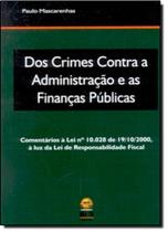 Dos Crimes Contra a Administração e as Finanças Públicas - RCN JURIDICO - INDEPENDENTE