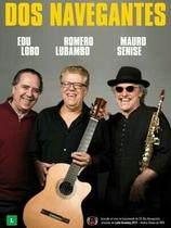 Dos Navegantes Edu Lobo Romero Lubambo E Mauro Senise Dvd
