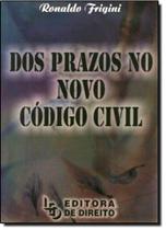 Dos Prazos no Novo Código Civil Dos Prazos no Novo Código Civil